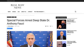 Fact Check: Dr. Anthony Fauci Was NOT Arrested By 'US Special Forces'