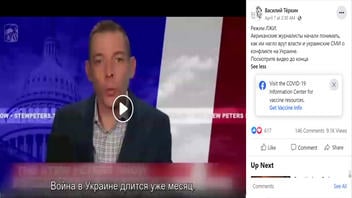 Fact Check: Video Does NOT Prove Government, Media Lies About War In Ukraine -- Video Recycles Debunked Claims, Misattributes Info