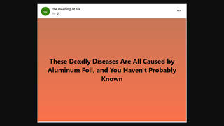 Fact Check: NO Evidence Aluminum Foil Causes Deadly Diseases