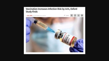 Fact Check: Oxford Study Does NOT Say COVID Vaccination Increases Infection Risk by 44% -- Figure Is From Study Subsection Only