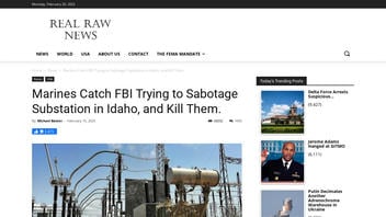 Fact Check: Marines Did NOT Catch, Kill FBI Agents At Idaho Electrical Substation On February 12, 2023
