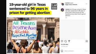 Fact Check: '19-Year-Old Girl In Texas' NOT Sentenced To '96 Years In Prison' After Abortion