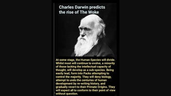 Fact Check: NO Evidence Charles Darwin Predicted 'The Rise Of The Woke'