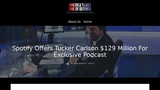 Fact Check: Spotify CEO Did NOT Say Company Offered Tucker Carlson $129 Million For Podcast