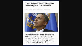 Fact Check: Obama Did NOT Remove 500,000 'Pedophiles From Government Online Databases'