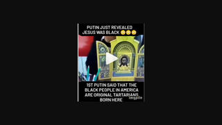 Fact Check: Putin Did NOT 'Reveal' That 'Jesus Was Black' 