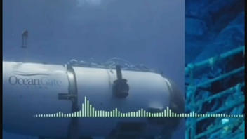 Fact Check: These Are NOT Sounds Detected Near Titan Search Zone -- Real Audio Not Publicly Released By June 21, 2023