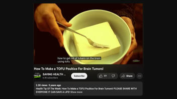 Fact Check: Tofu Poultice Does NOT 'Starve' Or 'Get Rid Of' Brain Tumors