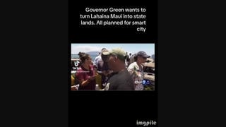 Fact Check: Hawaii's Governor Green Did NOT Announce State To Take Ownership Of Lahaina To Turn It Into A 'Smart City'