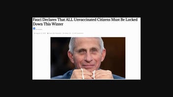 Fact Check: Fauci Did NOT Declare That All 'Unvaccinated Citizens Must Be Locked Down This Winter'