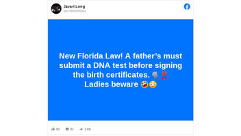 Fact Check: NO 'New Florida Law' Says Fathers Must Submit DNA Test Before Signing Birth Certificate