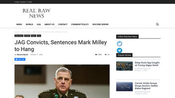 Fact Check: JAG Did NOT Convict, Sentence Gen. Mark Milley To Hang