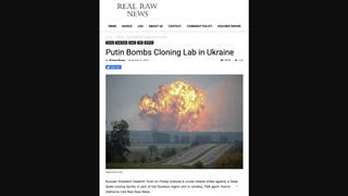 Fact Check: Putin Did NOT Bomb Cloning Lab in Ukraine -- Story Is From Site That Makes Things Up 