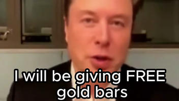 Fact Check: Elon Musk Did NOT Offer Free Gold Bars To 10,000 People -- Video Has Been Altered With Fake Voiceover