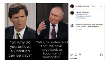 Fact Check: Tucker Carlson Did NOT Ask Putin Why He Believes That 'A Christian Can Be Gay' -- Quote Was Made Up