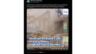 Fact Check: Video Is NOT Authentic Euronews Report About French Farmers And Ukrainian Embassy