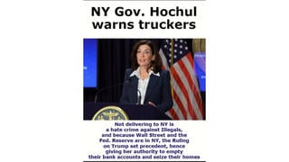 Fact Check: NY Gov. Kathy Hochul Did NOT Threaten To 'Seize' Homes And Bank Accounts Of Truckers Who Boycott