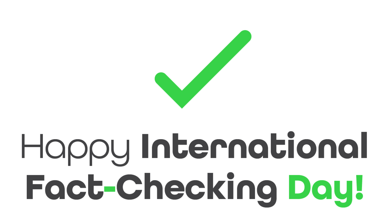 Happy International Fact-Checking Day From Lead Stories!