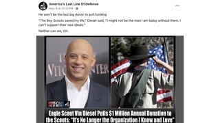 Fact Check: Vin Diesel Did NOT Pull $1 Million Donation to Boy Scouts -- Claim From Satire Site