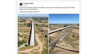 Fact Check: California's Fresno River Viaduct Did NOT Cost $11 Billion, Did NOT Take 9 Years