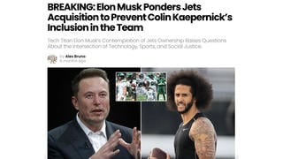 Fact Check:Elon Musk Did NOT Say He Was Considering Buying NY Jets To Keep Colin Kaepernick Off Team -- Satire Origin