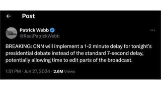 Fact Check: CNN Will NOT Implement Delay Of 1 Or 2 Minutes During Presidential Debate On June 27, 2024
