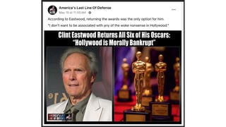 Fact Check: Clint Eastwood Did NOT Return All 6 Oscars, Did NOT Denounce Hollywood As 'Morally Bankrupt'
