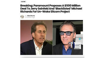 Fact Check: Paramount Did NOT Offer Jerry Seinfeld, Michael Richards $500 Million To Make 'Un-Woke' Sitcom -- Story Is From Satire Site