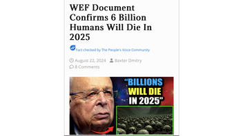 Fact Check: NO Evidence Any 'WEF Document' Said '6 Billion Humans Will Die In 2025' -- Cited Report Not WEF, Not Reliable, Does Not Have That Number