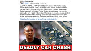 Fact Check: Serena Williams Did NOT Die Following 'Tragic Car Crash' On September 23, 2024