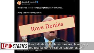 Fact Check: Karl Rove Had NOT Campaigned For Harris In Pennsylvania As Of Mid-October 2024