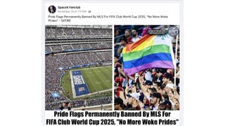 Fact Check: FIFA, MLS Did NOT Announce 'Permanent Ban' On 'Pride Flags' At 2025 FIFA Club World Cup As Of November 2024 -- From Self-Described Satire Resources