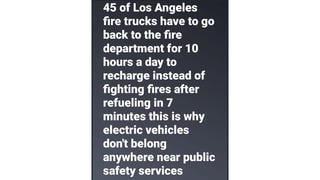 Fact Check: Los Angeles Does NOT Rely On 45 Electric Firetrucks That Must Charge For 10 Hours Every Day