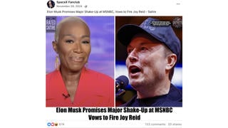 Fact Check: Musk Did NOT Promise 'Major Shake Up' At MSNBC And Did NOT Vow To Fire Joy Reid -- It's From Satire Article