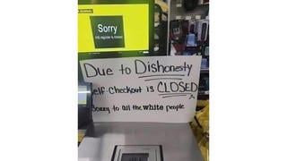 Fact Check: FAKE Sign Has Apology To 'White People' For Self-Checkout Closure 'Due To Dishonesty' -- Original Said 'Honest People'