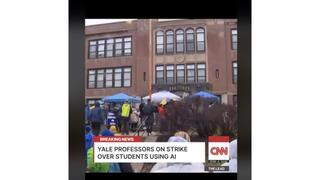 Fact Check: Post Does NOT Show Real CNN Video Of Yale Professors Protesting Student Use Of AI 