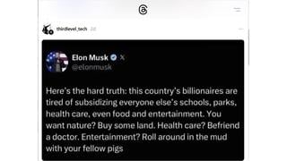 Fact Check: Elon Musk Did NOT Say On X That 'Billionaires Are Tired Of Subsidizing Everyone Else's Schools, Parks, Health Care, Even Food And Entertainment'