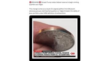 Fact Check: Donald Trump Did Not Order Federal Reserve To Mint Quarters Without Ridges -- And CNN Did Not Report He Did