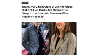 Fact Check: Caitlin Clark Did NOT Reject Fictional $15 Million Offer From Elon Musk --  Copy Paste Story