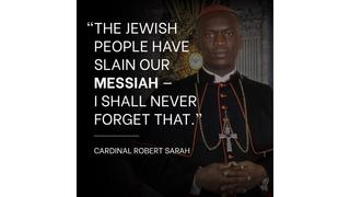 Fact Check: Cardinal Robert Sarah Did NOT Say 'The Jewish People Have Slain Our Messiah'