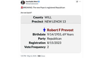 Fact Check: New Pope Leo XIV Is NOT 'Registered Republican' -- He Voted In Republican Primaries But Illinois Voters Needn't Declare Party Affiliation When Registering