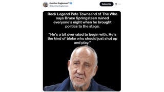 Fact Check: Pete Townsend Did NOT Say Bruce Springsteen Should 'Shut Up and Play'
