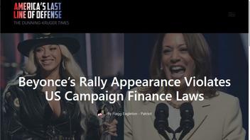 Fact Check: Kamala Harris Campaign Did NOT Illegally Pay Beyoncé $200,000 For A Campaign Rally Appearance -- Satire Site Posted Claim As Troll Bait