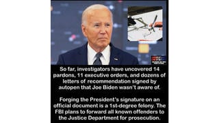 Fact Check: FBI Did NOT Uncover 14 Pardons, 11 Executives Orders Signed By Autopen Joe Biden Was Not Aware Of -- Satire