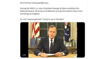 Fact Check: Trump's Mobilization Of Military Does NOT Match The 1992 Los Angeles Mobilization By George H.W. Bush -- California Gov. Did Not Request 2025 Action
