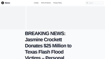 Fact Check: Rep. Jasmine Crockett Did NOT Announce She'll Personally Donate $25 Million To Victims Of Texas Floods -- One Of Several Fake Celebrity Announcements By Clickbait Site