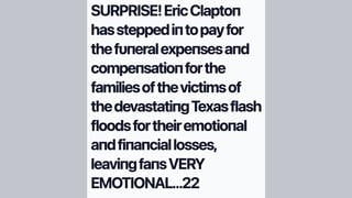 Fact Check: Eric Clapton Did NOT Announce He Would Pay Funeral Expenses for Texas Flood Victims
