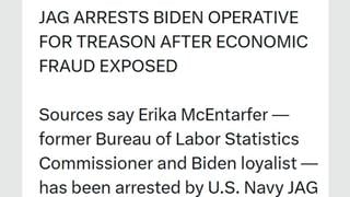 Fact Check: Former Labor Statistics Commisioner McEntarfer Was NOT 'Arrested By U.S. Navy JAG On Treason Charges'