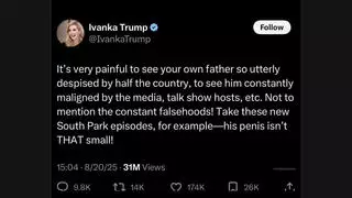 Fact Check: Fake Screenshot Of Ivanka Trump X Post About South Park And Father's Penis Size Is NOT Real