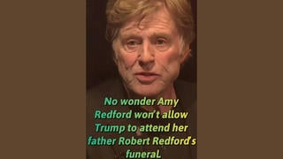 Fact Check: Robert Redford's Daughter Did NOT Make A Video Saying Trump Is Not Welcome At Her Father's Funeral -- It's A Cloned Voice